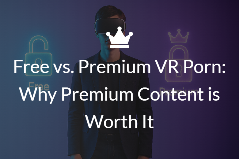 premium vr content vs free