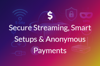 Secure Streaming, Smart Setups & Anonymous Payments vr porn