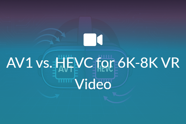 AV1 vs. HEVC for 6K-8K VR Video